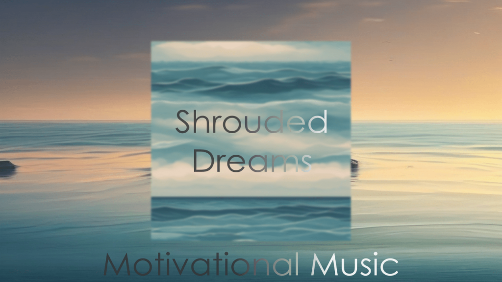 New song release – Shrouded Dreams